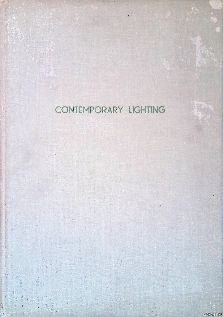 Manders, Th.J.J.A. - Contemporary Lighting: selected projects from the fourth Philips International Lighting Contest 1965