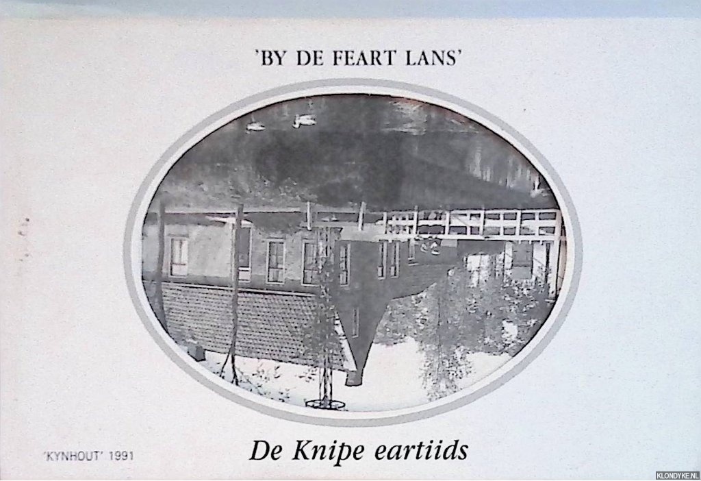 Diverse auteurs - 'By de Feart Lans': De Knipe eartiids - mapje met 10 ansichtkaarten
