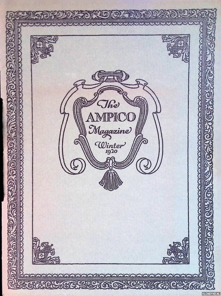 Balfour, Henry & F.H.B. Byrne - and others - The Ampico Magazine: a Publication devoted to the Interests of Ampico Owners - Winter 1920