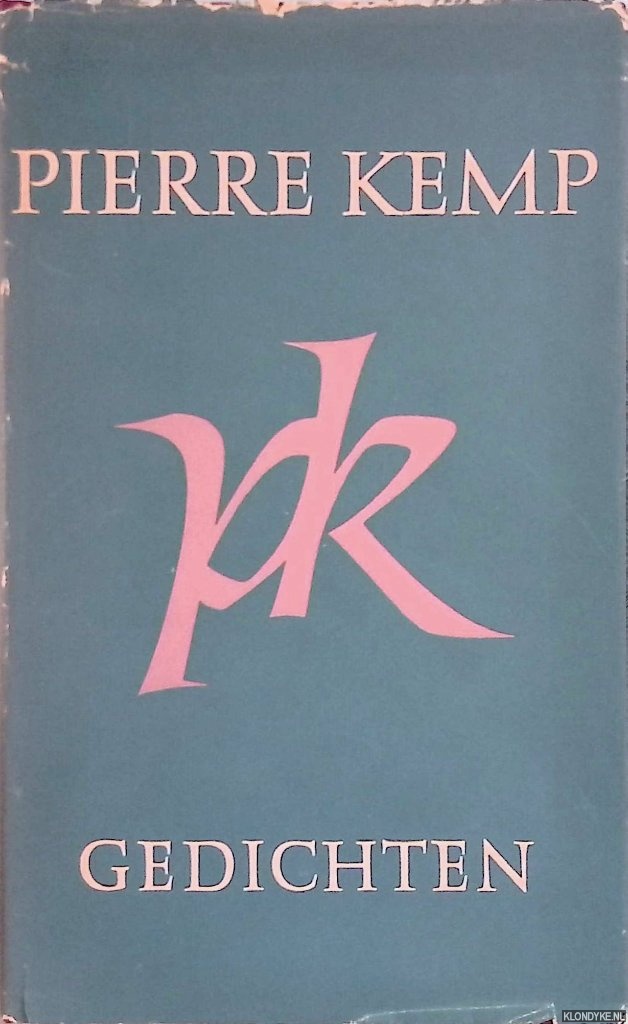 Kemp, Pierre - Gedichten. Een bloemlezing uit zijn kleine liederen