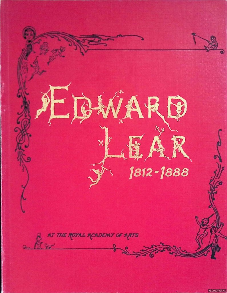 Noakes, Vivien - Edward Lear: The Catalogue of a Royal Academy of Arts Exhibition