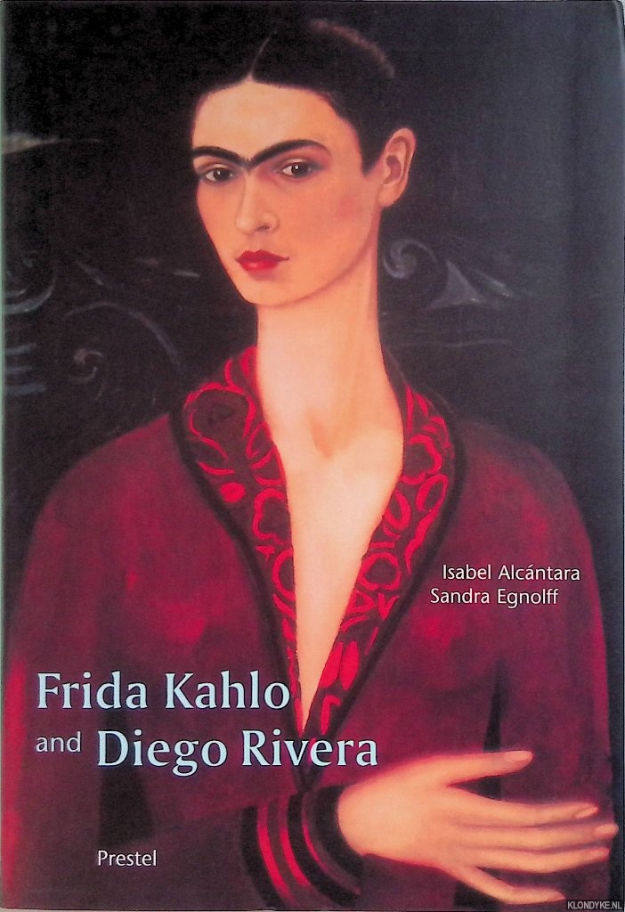 Alcntara, Isabel & Sandra Egnolff - Frida Kahlo and Diego Rivera