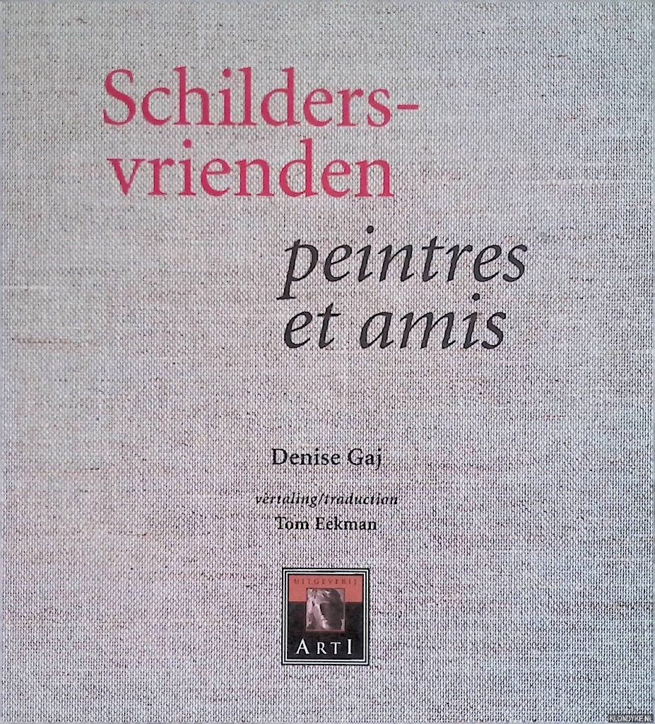 Gaj, Denis - Schildersvrienden / Peintres et amis