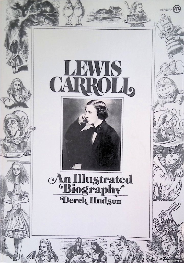 Hudson, Derek - Lewis Carroll: An Illustrated Biography