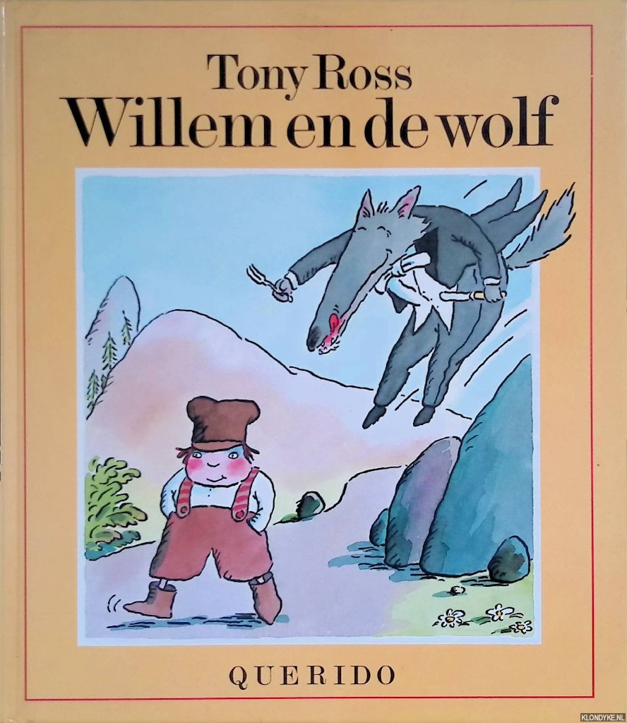 Ross, Tony - Willem en de wolf
