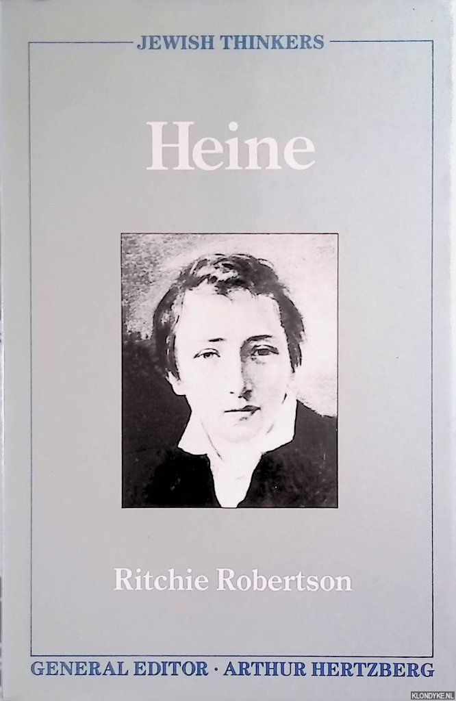 Robertson, Ritchie - Jewish Thinkers: Heine