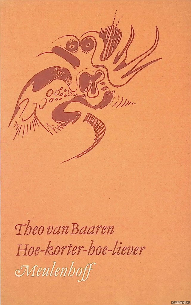 Baaren, Theo van - Hoe-korter-hoe-liever