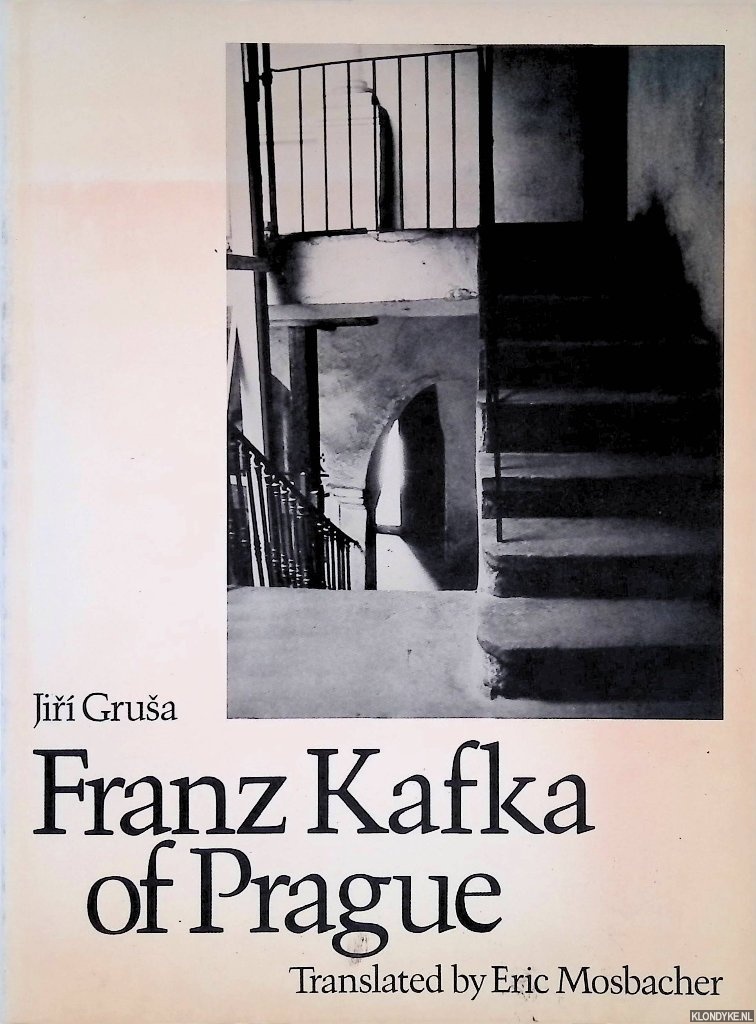 Grusa, Jiri - Franz Kafka of Prague