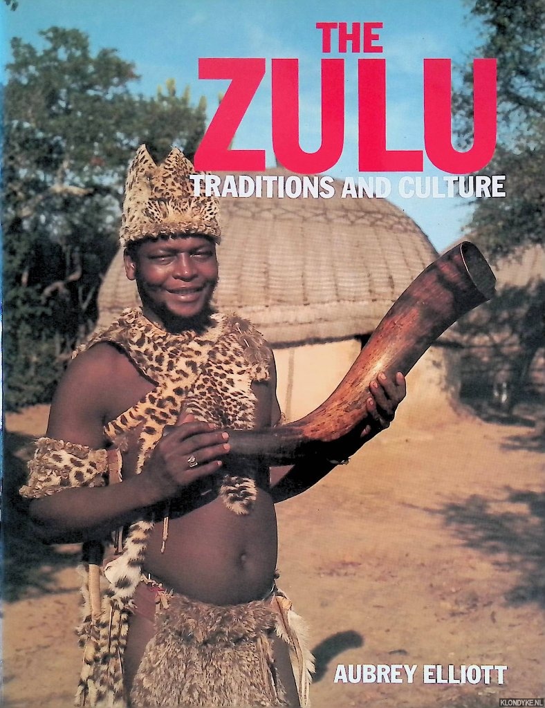 Elliot, Aubrey - Zulu Traditions and Culture