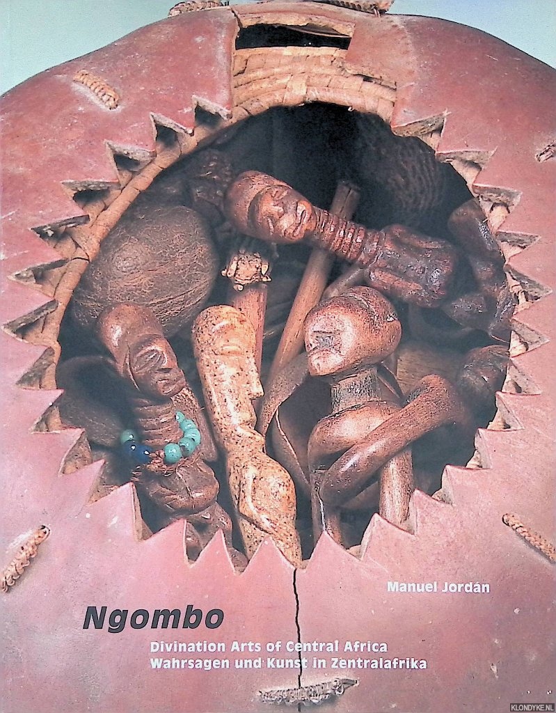 Jordan, Manuel - Ngombo: Divination Arts of Central Africa / Ngombo: Wahrsagen und Kunst in Zentralafrika