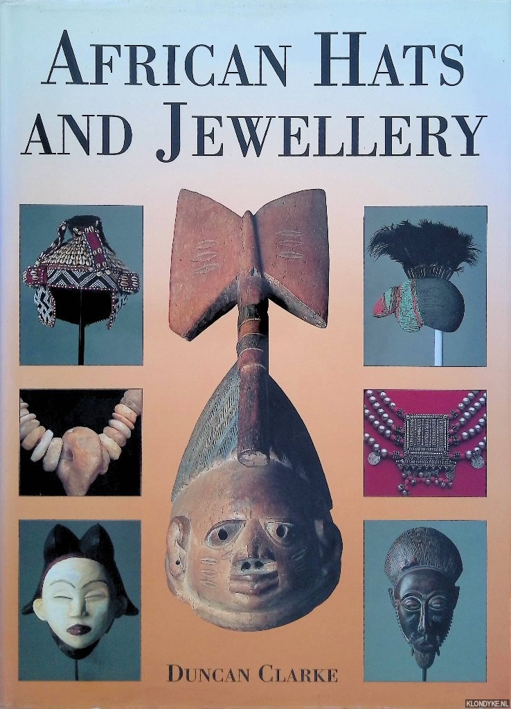 Clarke, Duncan - African Hats and Jewellry