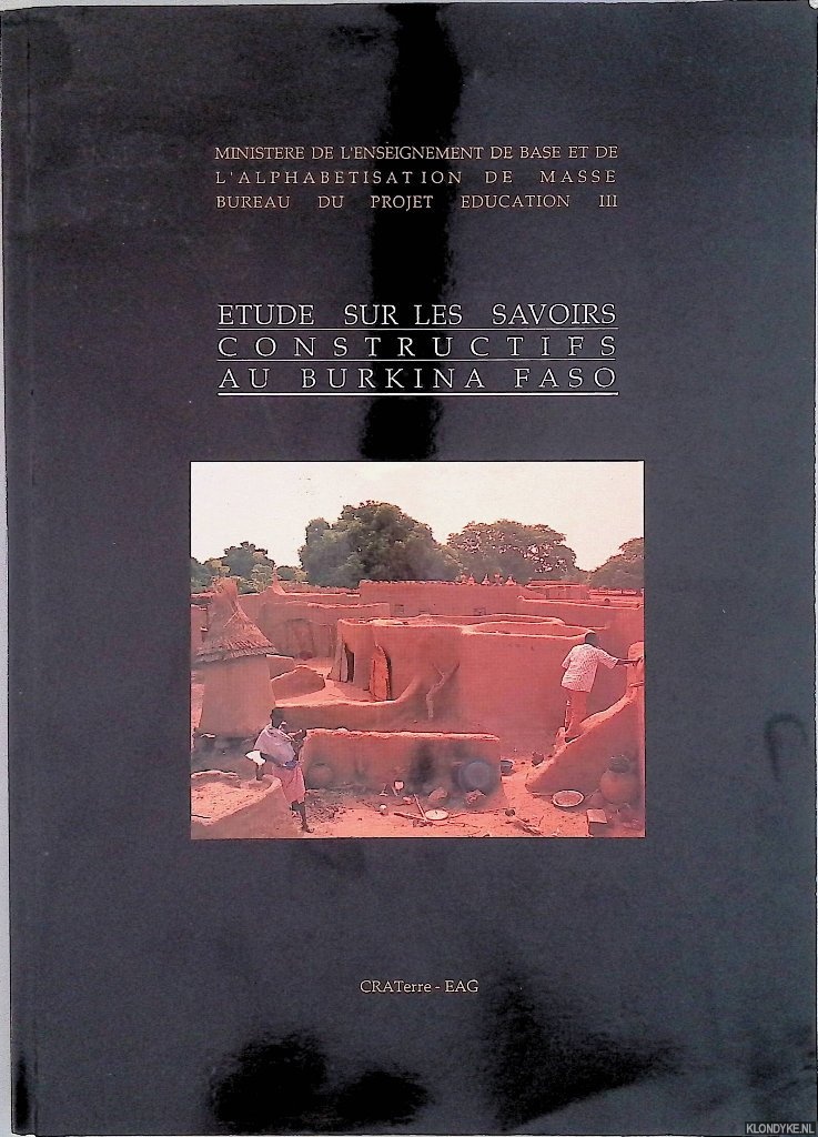 Bardagot, Anne-Monique - and others - tude sur les savoirs constructifs au Burkina Faso