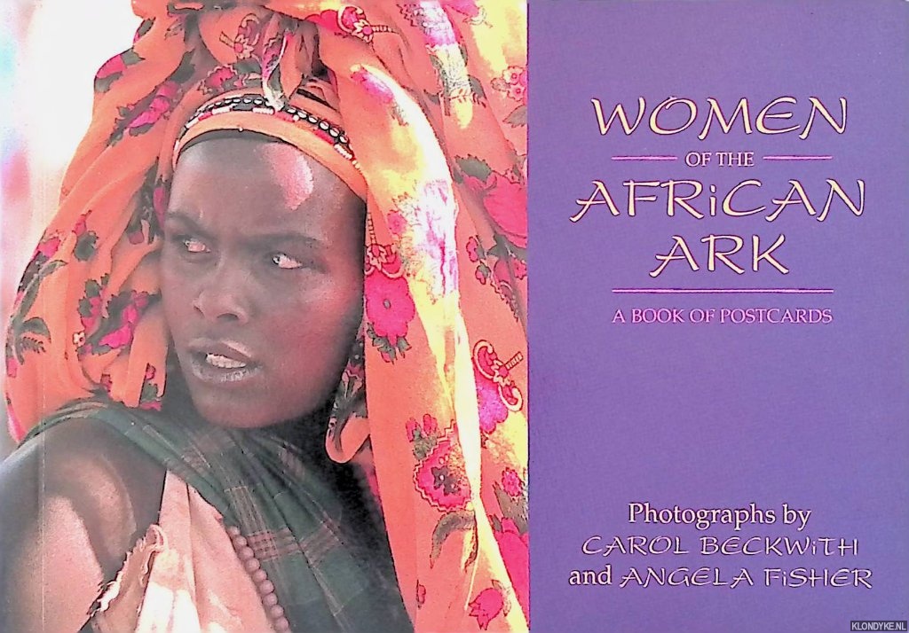 Beckwith, Carol & Angela Fisher (photographers) - Women of the African Ark: A Book of Postcards