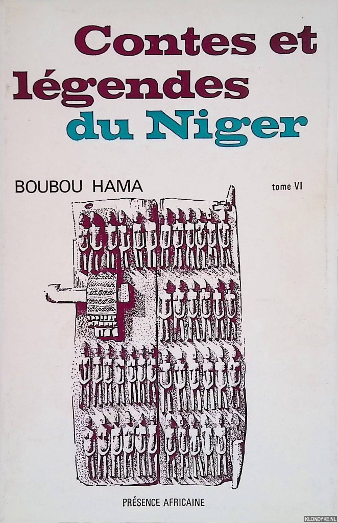 Hama, Boubou - Contes et lgendes du Niger - Tome VI