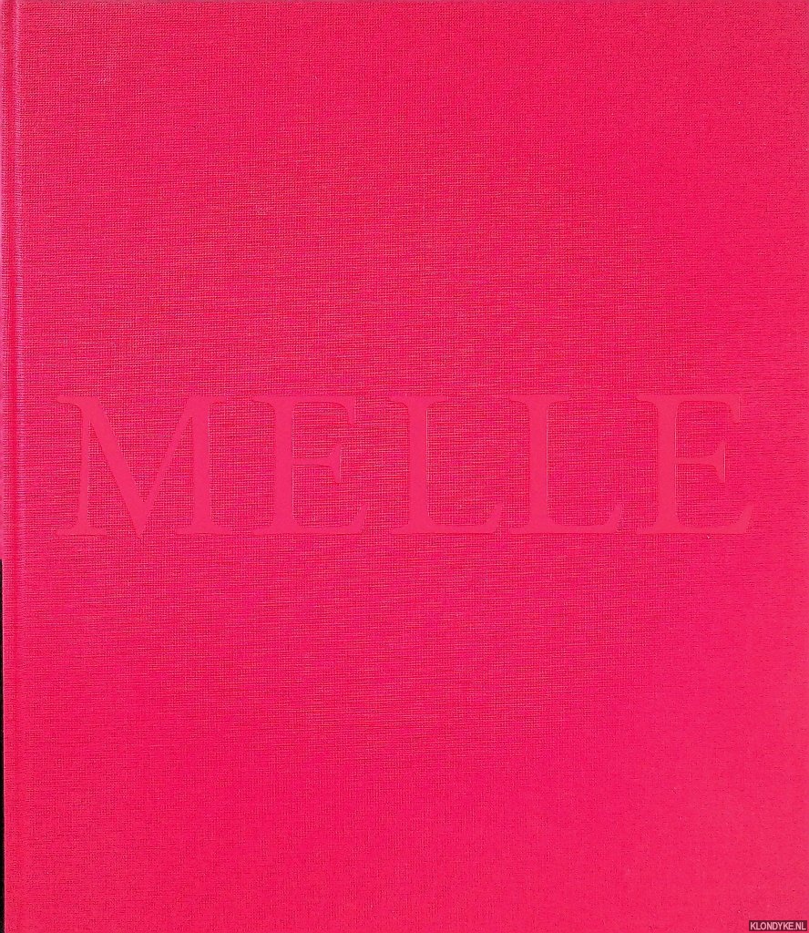 Hemelrijk, Jaap M. (inleiding) & W.A.L. Beeren (voorwoord) - Melle: schilder, aquarellist, tekenaar, Amsterdammer