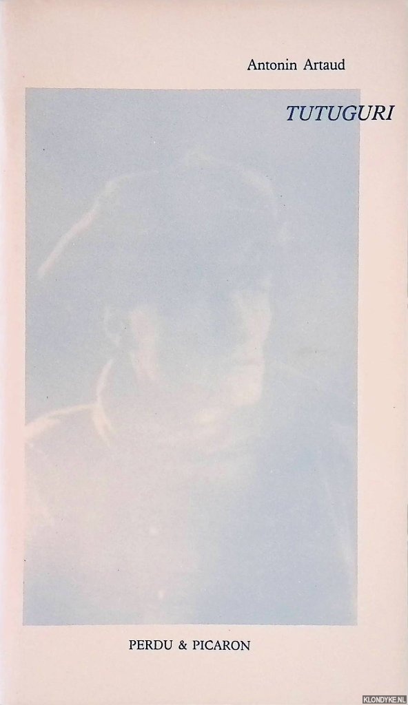 Artaud, A. - Tutuguri