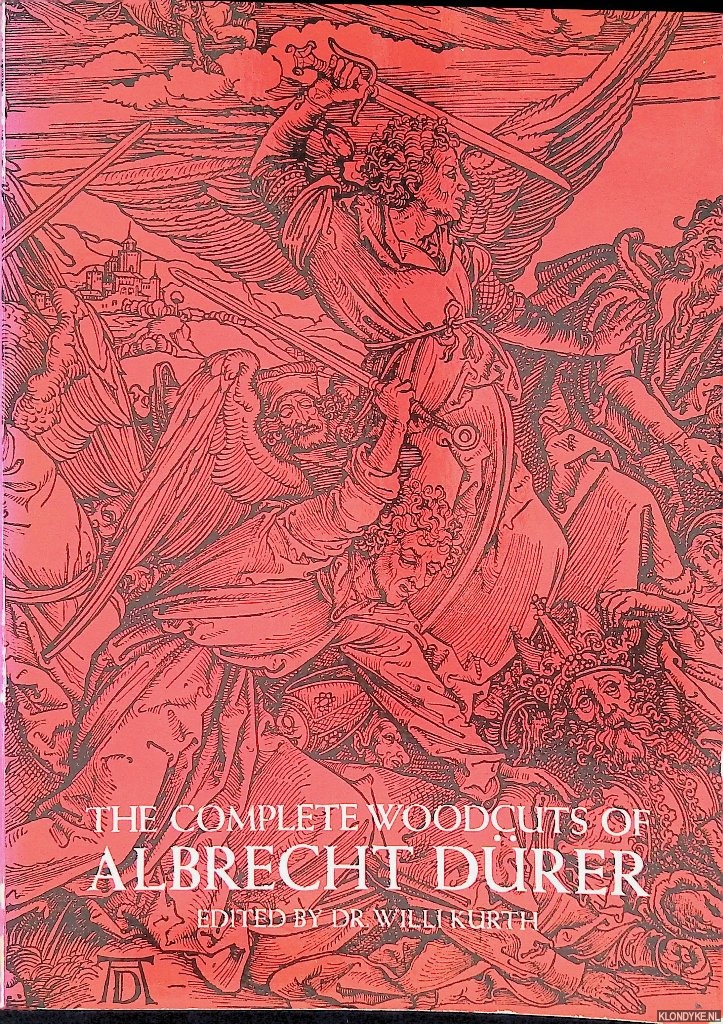Kurth, Willi - The Complete Woodcuts of Albrecht Drer
