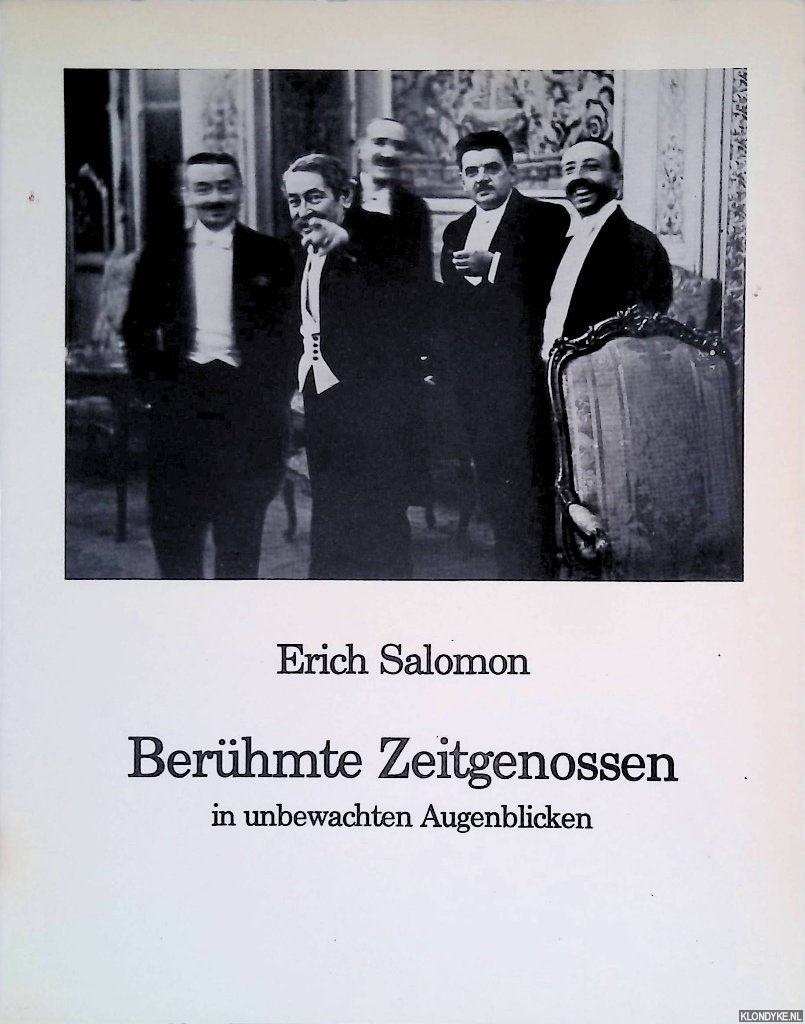 Salomon, Erich - Berhmte Zeitgenossen in unbewachten Augenblicken