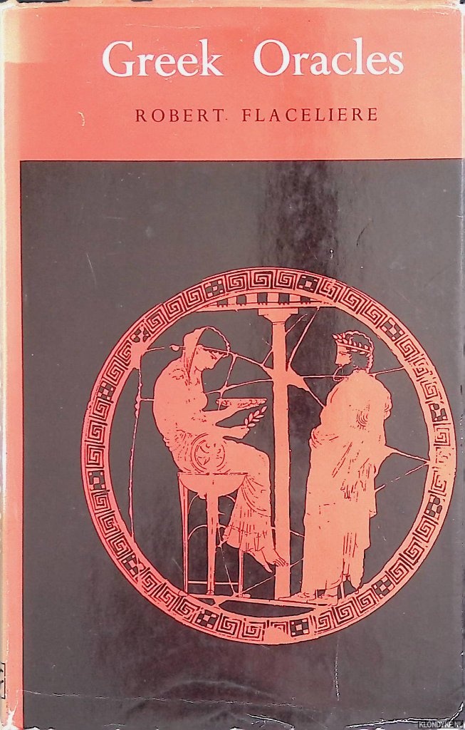 Flaceliere, Robert - Greek Oracles