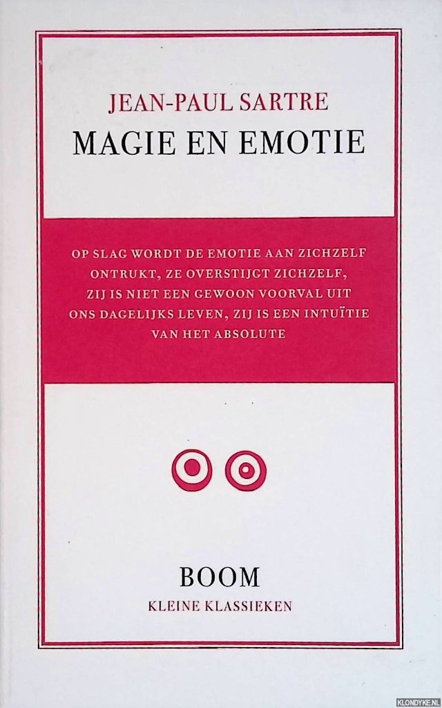 Sartre, Jean-Paul - Magie en emotie: schets van een theorie van de gemoedsbewegingen