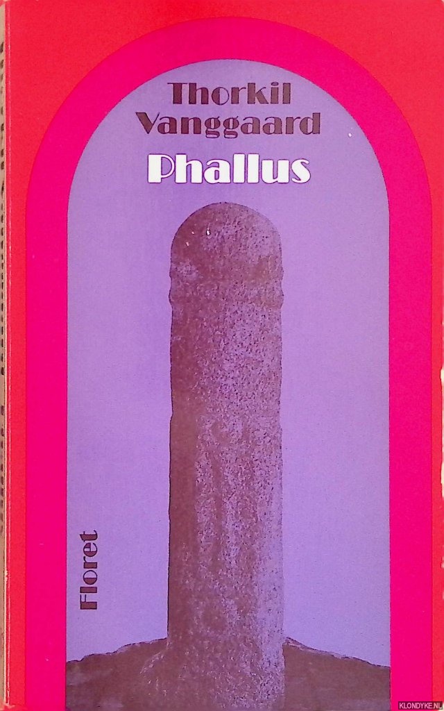 Vanggaard, Thorkill - Phallus