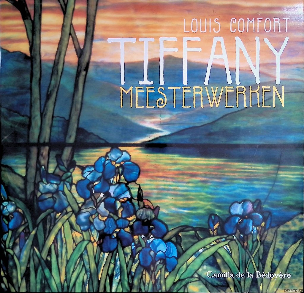 Bdoyre, Camilla de la - Louis Comfort Tiffany Meesterwerken