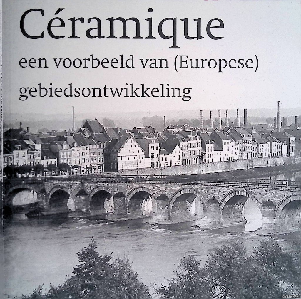 Gerards, Piet & Maud van Rossum - Cramique: een voorbeeld van (europese) gebiedsontwikkeling