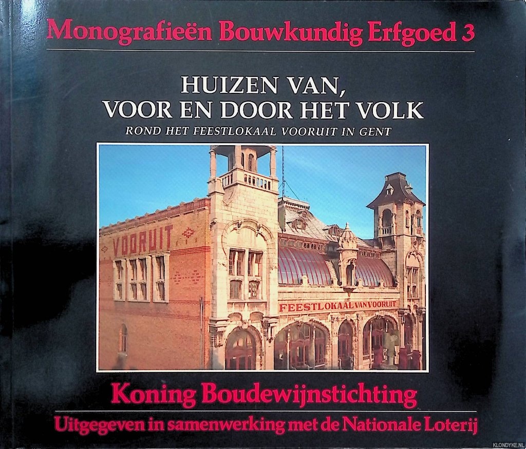 Stynen, Herman - en anderen - Huizen van, voor en door het volk: Rond het Feestlokaal Vooruit in Gent