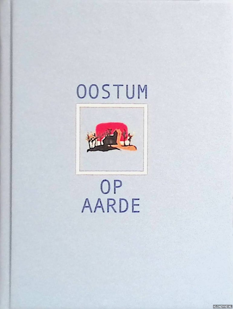 Verbeek, Herman - Oostum op aarde