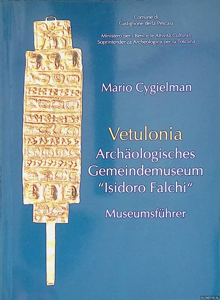 Cygielman, Mario - Vetulonia: Archologiasches Gemeindemuseum 'Isidoro Falchi' - Museumfhrer