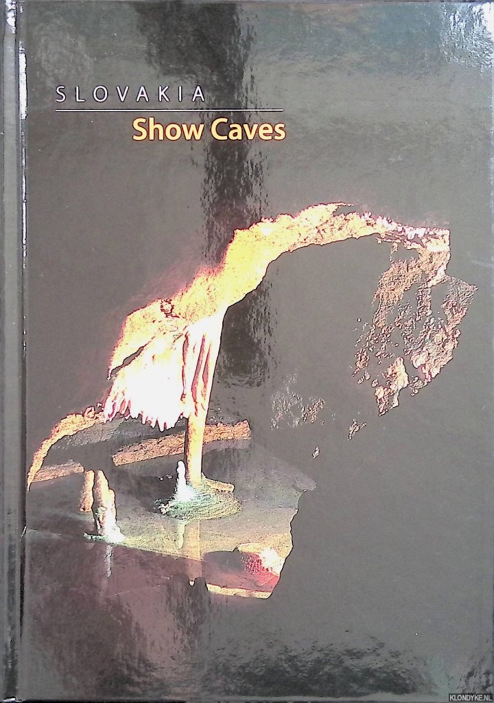 Bella, Pavel - Slovakia Show Caves