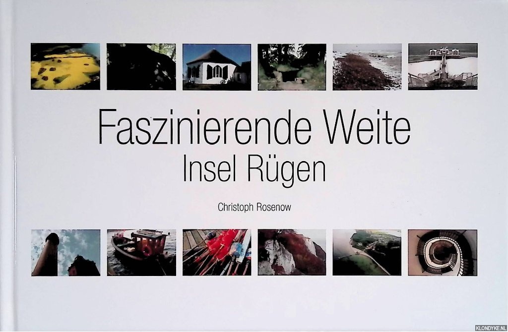 Rosenow, Christoph - Faszinierende Weite Insel Rgen