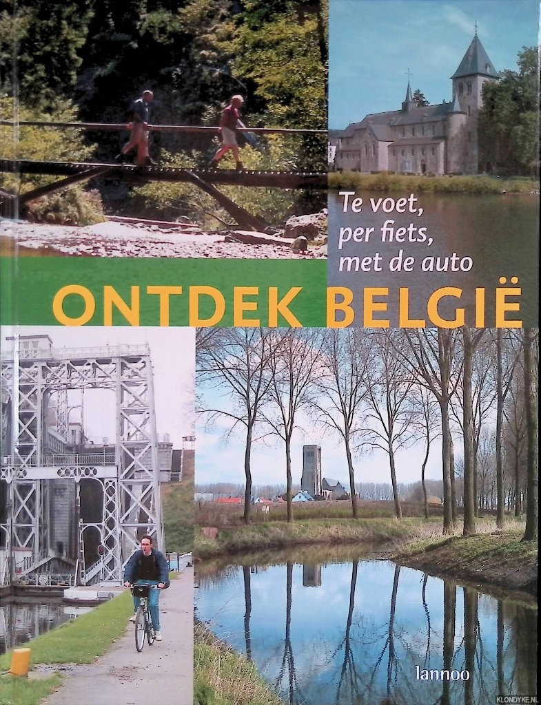 Lemmens, Christel & Elvio Rigutto & Luc Van de Steene - Ontdek Belgi: te voet, per fiets, met de auto