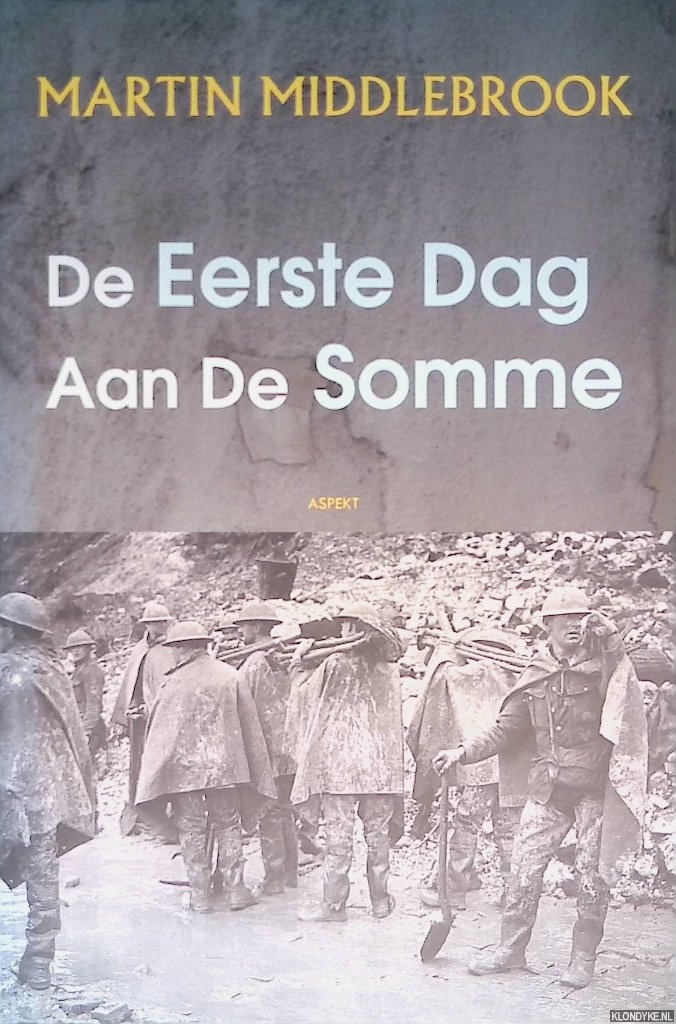 Middlebrook, Martin - De eerste dag aan de Somme
