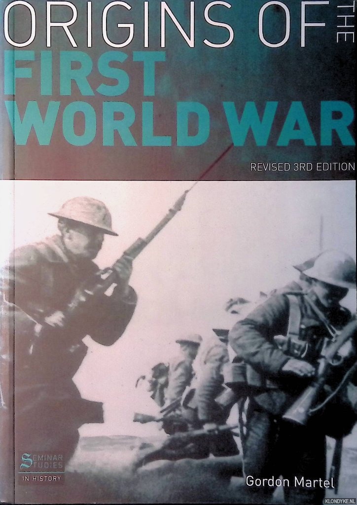 Martel, Gordon - Origins of the First World War - revised 3rd edition