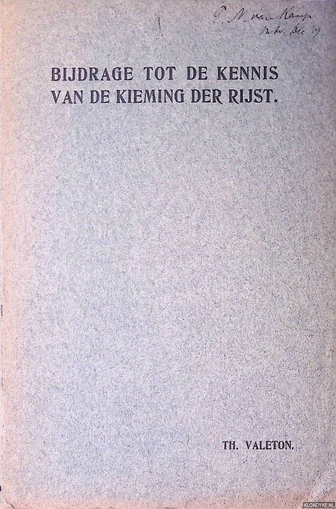Valeton, Thodore - Bijdrage tot de kennis van de kieming der rijst