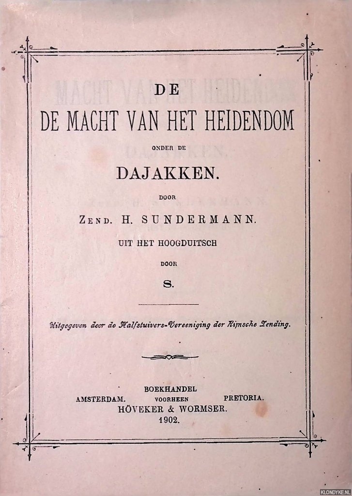 Sundermann, H. - De macht van het heidendom onder de Dajakken