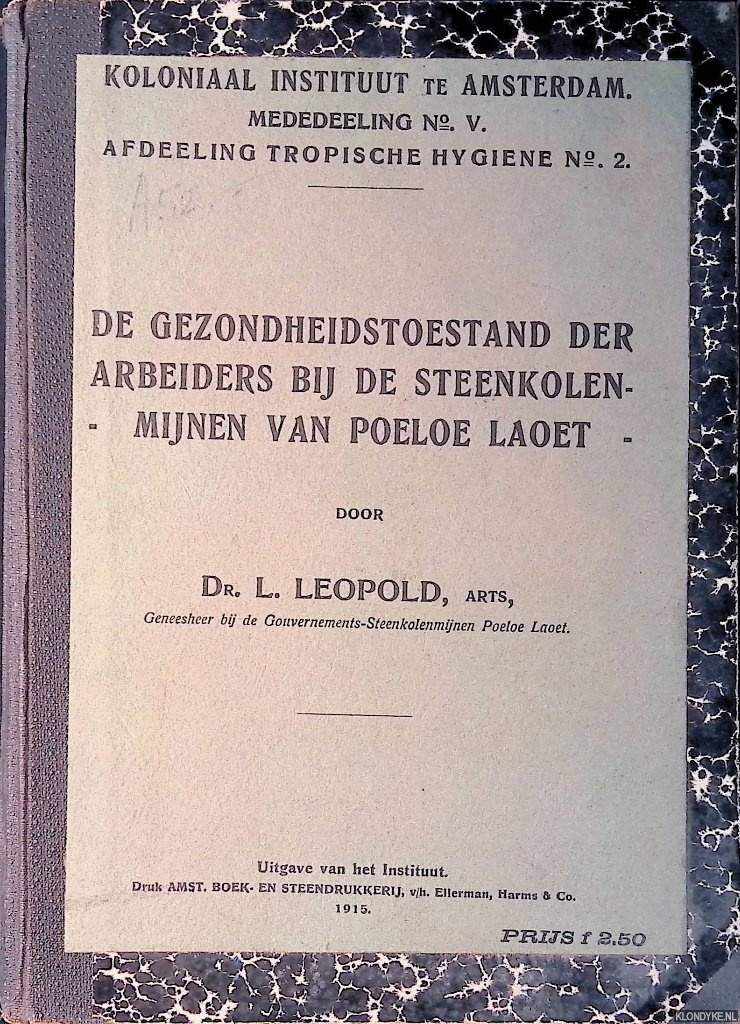 Leopold, Dr. L. - De gezondheidstoestand der arbeiders bij de steenkolenmijnen van Poeloe Laoet