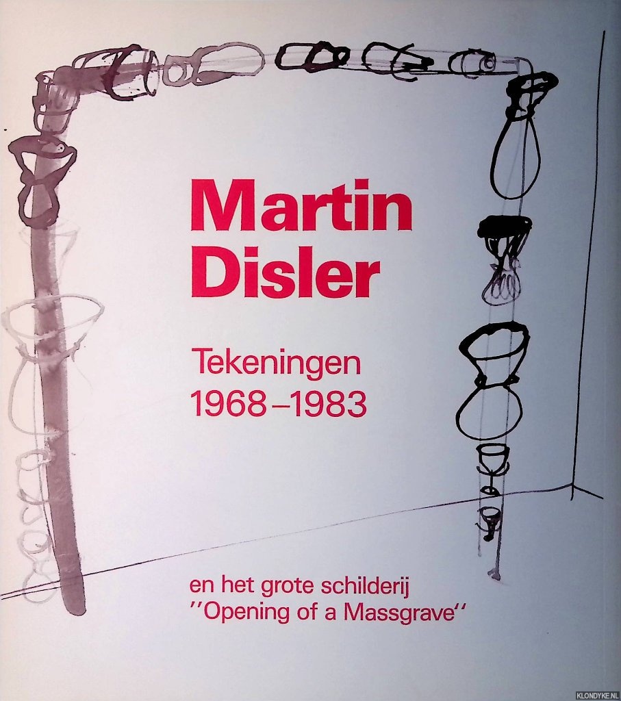 Cornips, Marie Hlne & Bice Curiger && Martin Disler & Dieter Koepplin - Martin Disler: tekeningen 1968-1983 en het grote schilderij 