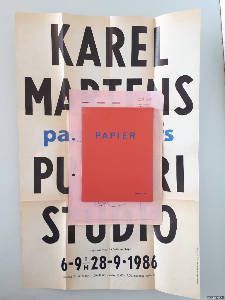 Brouwers, Jeroen & Marianne de Bruyn - en anderen - Karel Martens: papier *met GESIGNEERDE poster*