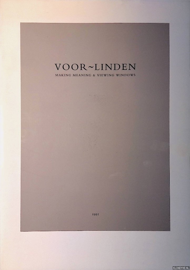 Levels, Marlies - Voor-Linden: Arno van der Mark: making meaning & viewing windows