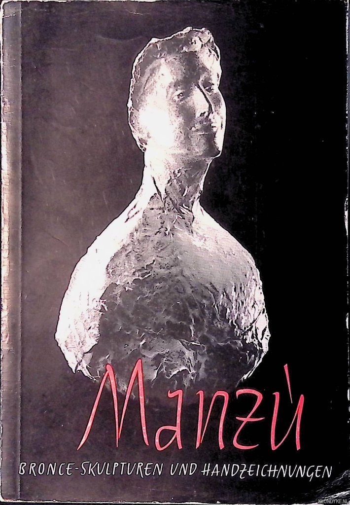 Grimschitz, Bruno - Giacomo Manz: bronzeskulpturen, Aquarelle, Handzeichnungen, Graphik