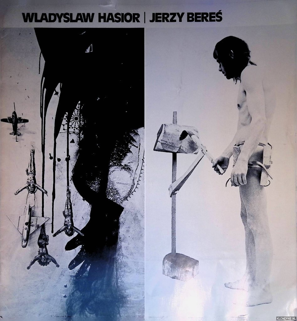 Claeson, Ingvar (utstllningsamanuens) - Wladyslaw Hasior; Jerzy Beres