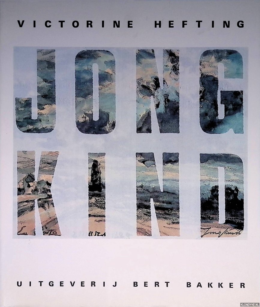 Hefting, Victorine - J.B. Jongkind: voorloper van het impressionisme