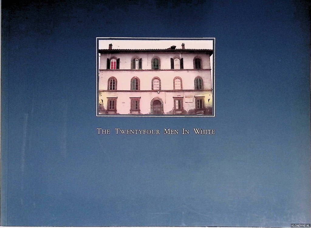 Fortuyn, Irene & Robert O'Brien - The twentyfour men in white