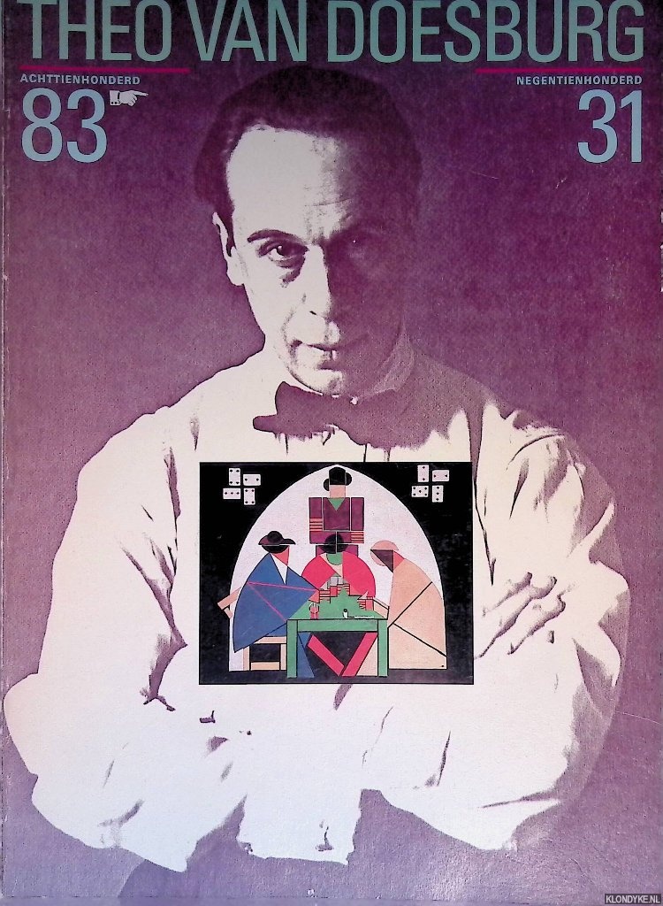 Straaten, Evert van & Wies van Moorsel & Jean Leering - Theo van Doesburg 1883-1931
