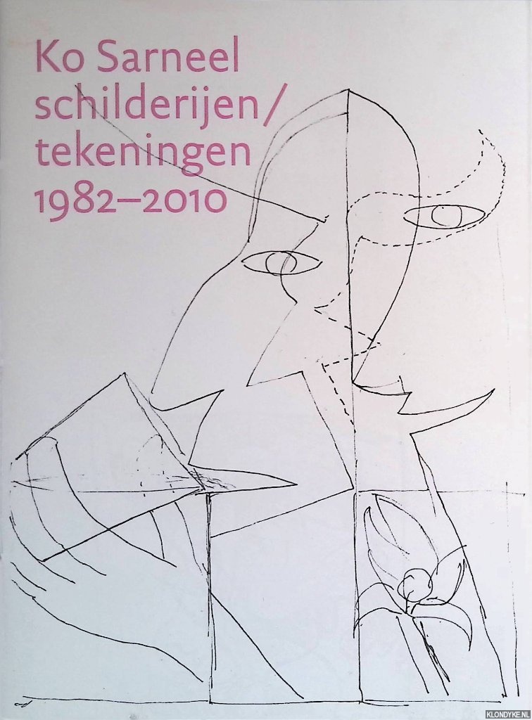 Hefting, Paul - Ko Sarneel: schilderijen/tekeningen 1982-2010