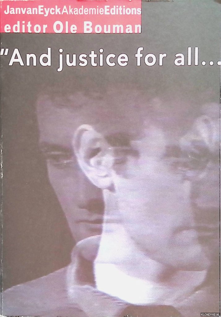 Bouman, Ole (editor) - And justice for all. . .