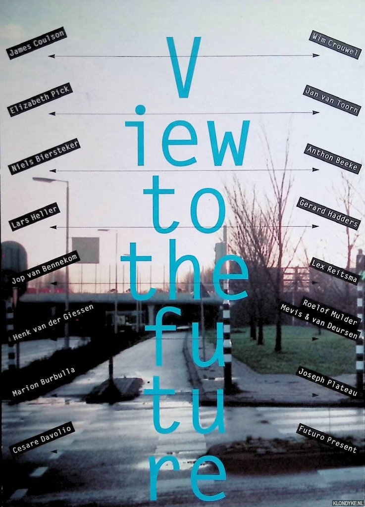 Coulson, James & Robin Kinross - View to the Future: graphic design to-day and to-morrow