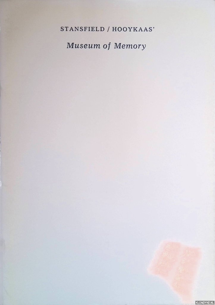 Hooykaas, Madelon & Elsa Stansfield - Stansfield Hooykaas' Museum of Memory *with SIGNED card*